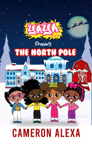 YaYa Girlz Presents ... The North Pole