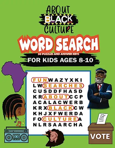 About Black Culture Word Search: Learn About HBCUs, Inventors, Freedom Fighters, Iconic Music Figures & More - With 50 Puzzles & Answer Keys for Ages 8-10