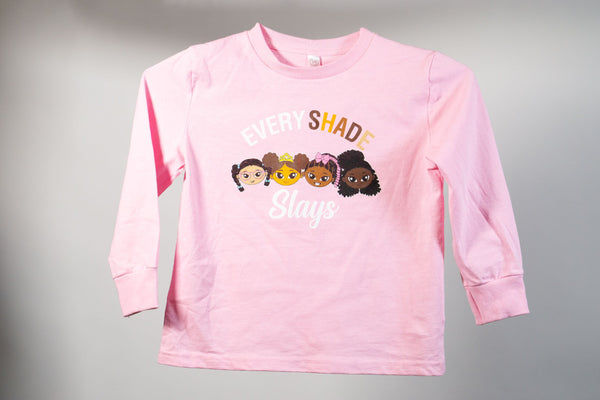 All Shades Slay Pink Long Sleeve Shirt