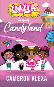 YaYa Girlz Presents ... Candyland!